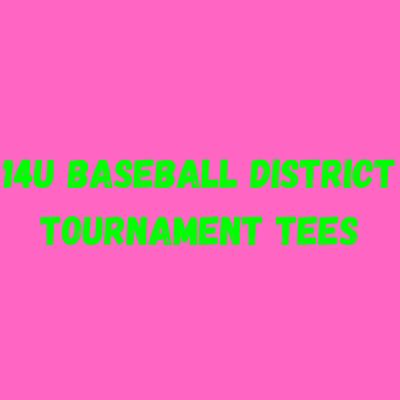 14U BASEBALL DISTRICT ETBSA TOURNAMENT SHIRT PRE ORDER