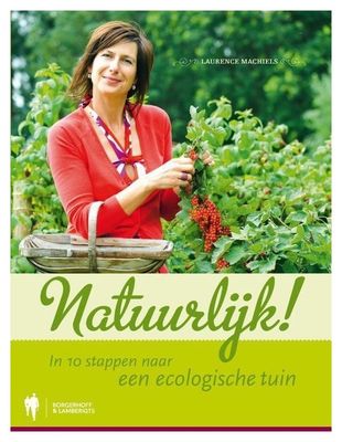 Natuurlijk! In 10 stappen naar een Ecologische tuin 1054720
