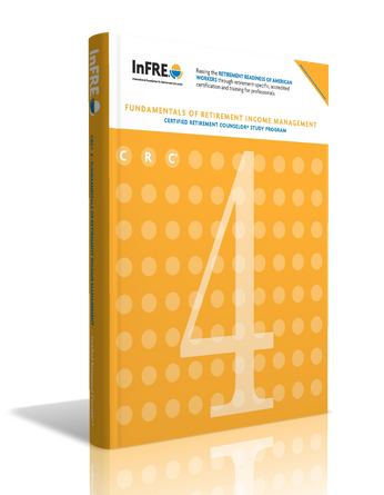 CRC 4 Fundamentals of Retirement Income Management CRC 4 Fundamentals of Retirement Income Management