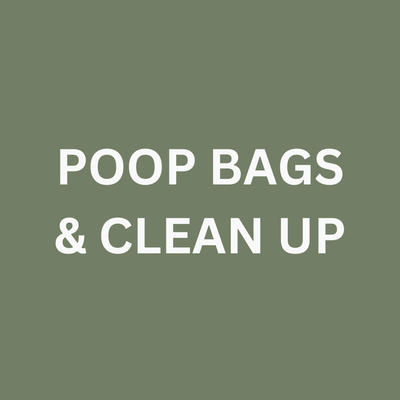Poop Bags & Clean up
