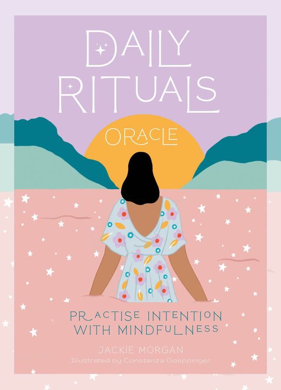 Daily Rituals Oracle: Practice Intention With Mindfulness