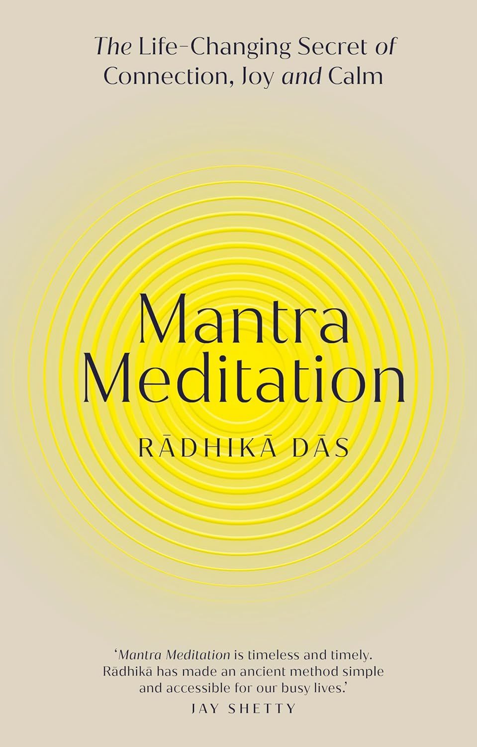 Mantra Meditation: The Life Changing Secret of Connection, Joy and Calm
