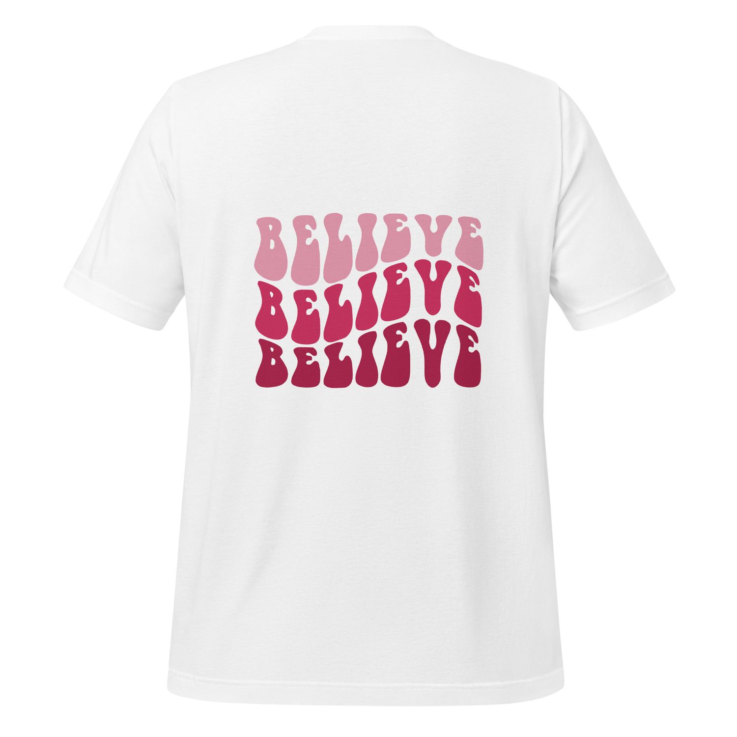 Believe Tshirt