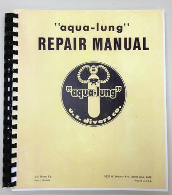 Aqua Lung Double Hose Regulator Service Manual &quot;Exact Reproduction&quot;