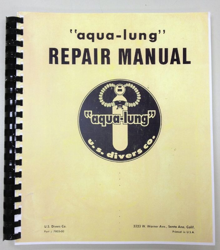 Aqua Lung Double Hose Regulator Service Manual &quot;Exact Reproduction&quot;