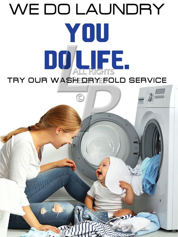 We Do Laundry You Do Life