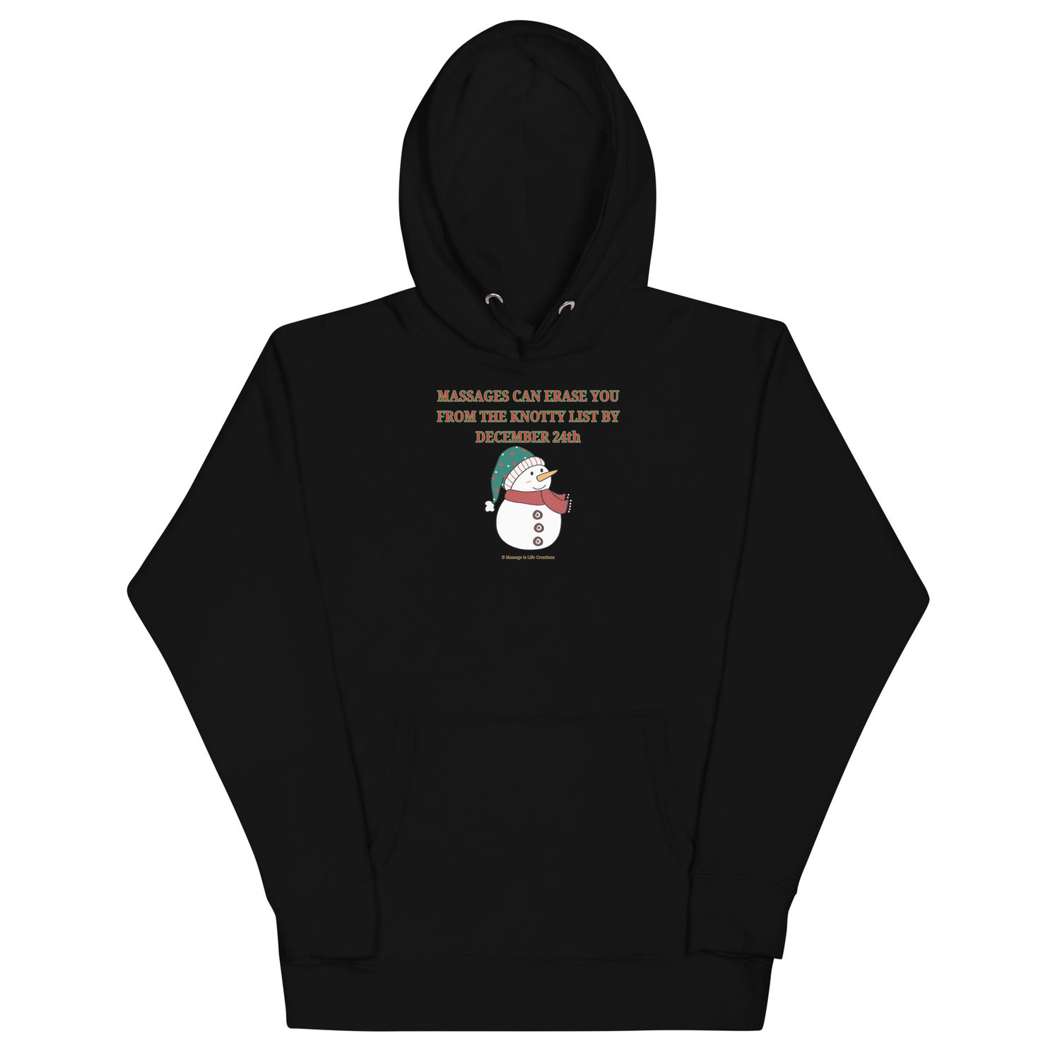 Snowman - Massages Can Erase You From The Knotty List - Unisex Hoodie