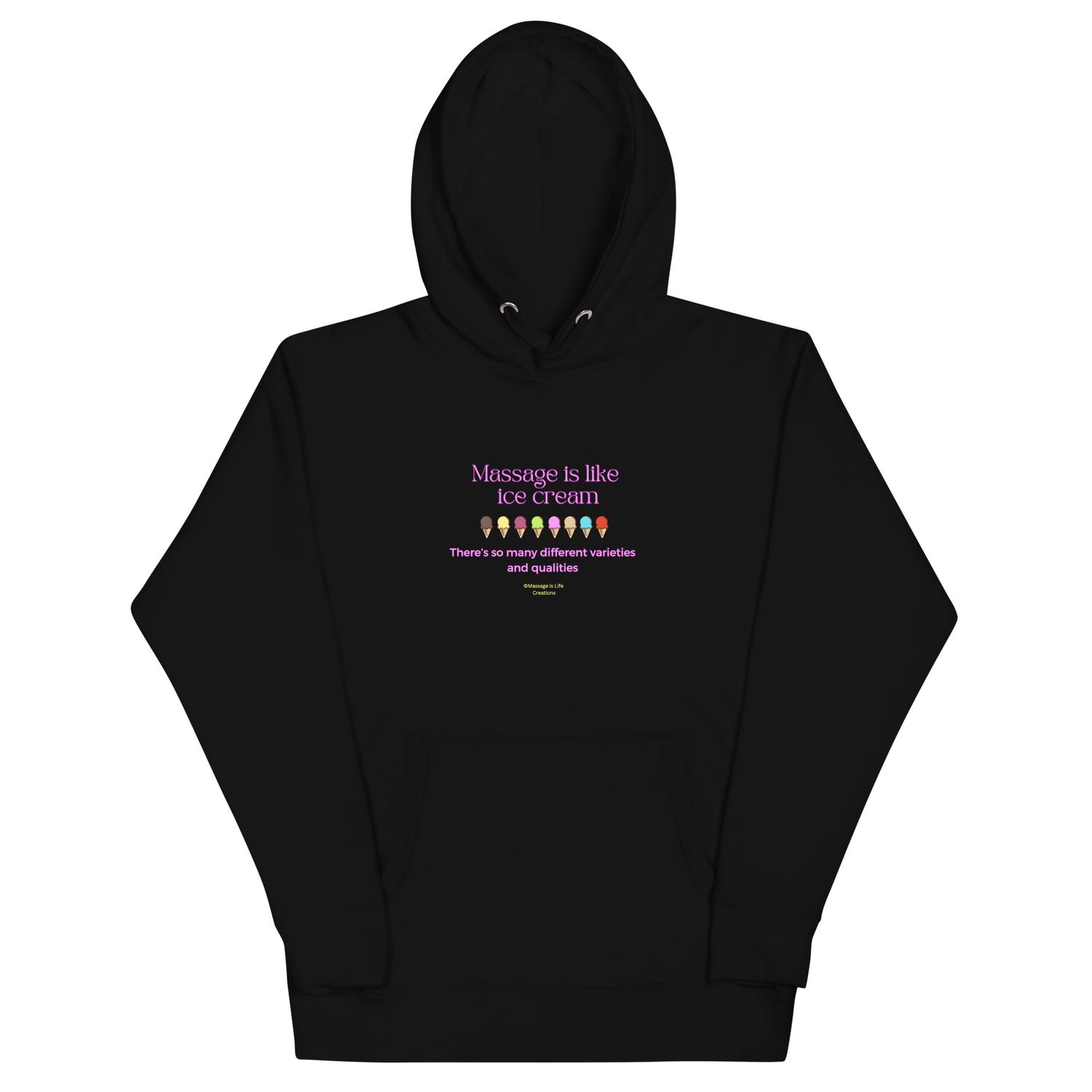 Massage is like Ice Cream - Unisex Hoodie