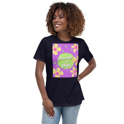 Massage is my Mojo - Women&#39;s Relaxed T-Shirt