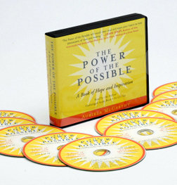 THE POWER OF THE POSSIBLE, A Book of Hope and Inspiration - 10 CD Audio book