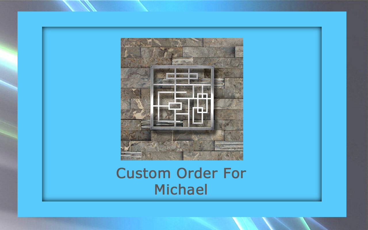 Custom order for Michael R.