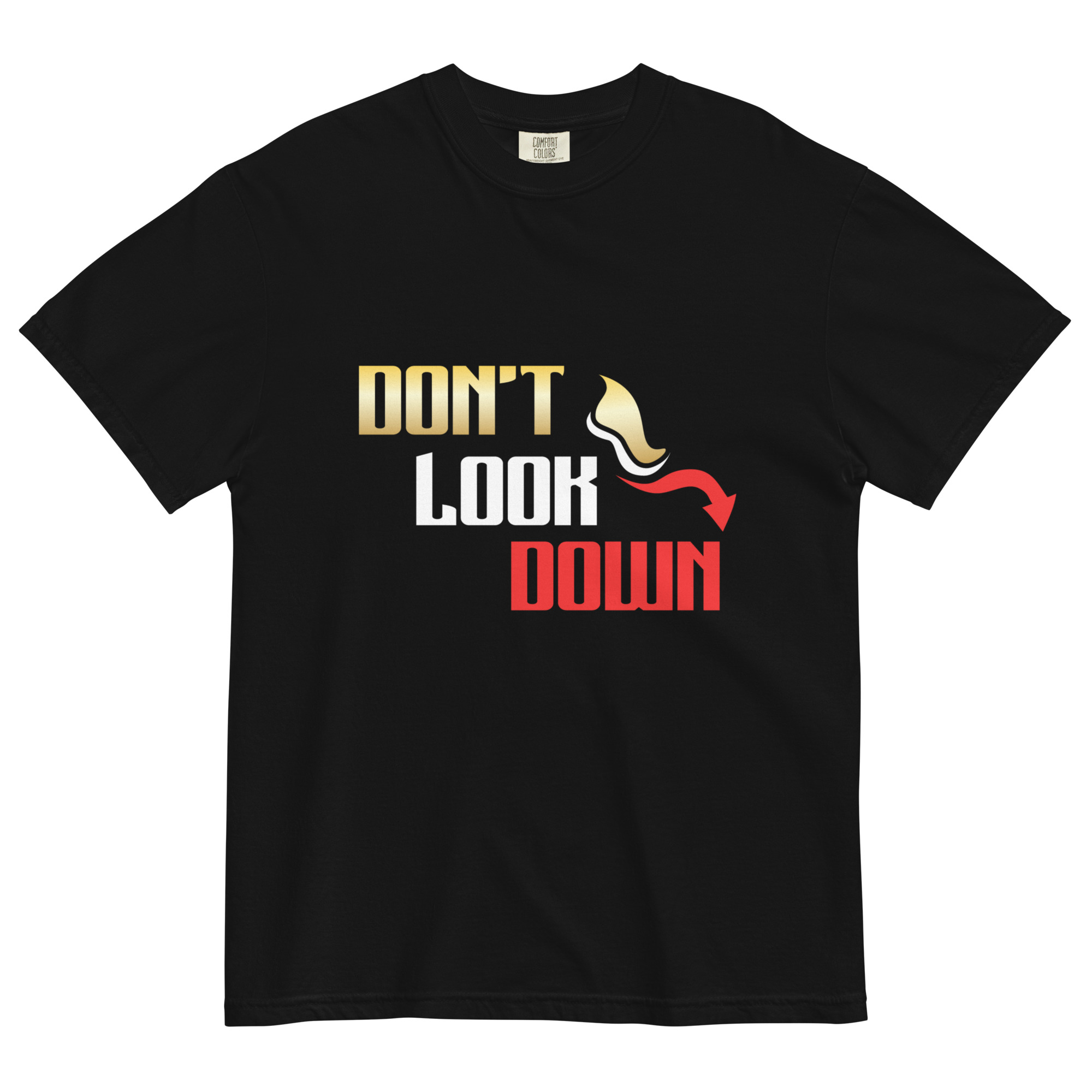 Premium Don't Look Down Heavyweight Tee