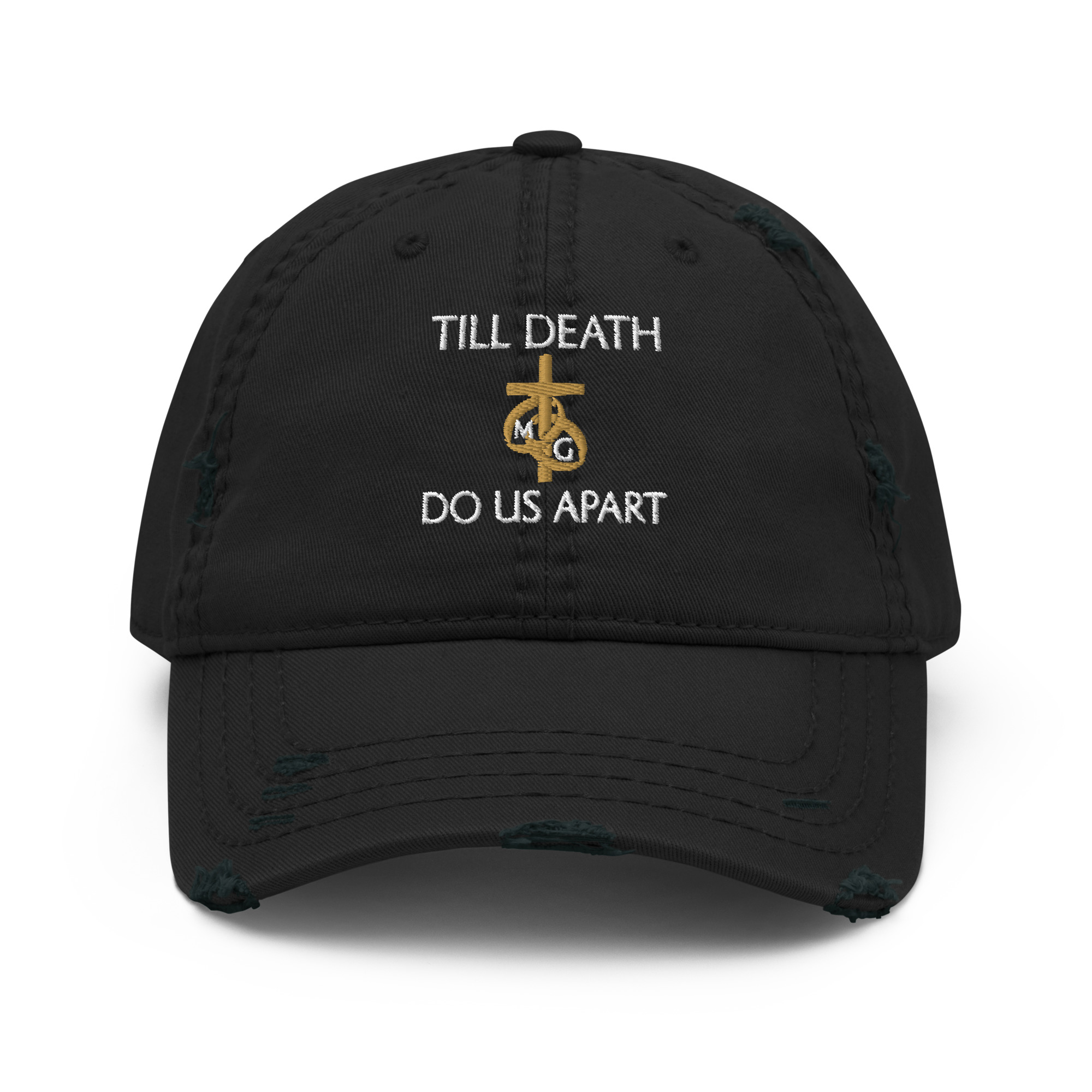Till Death Do Us Apart Distressed Dad Hat