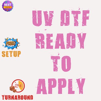 UV DTF Ready To Apply
