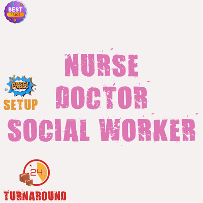 Nurse - Doctor- Social Worker