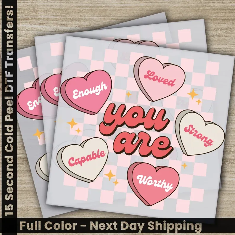 You Are Loved, Valentine&#39;s Day, Ready to Press DTF