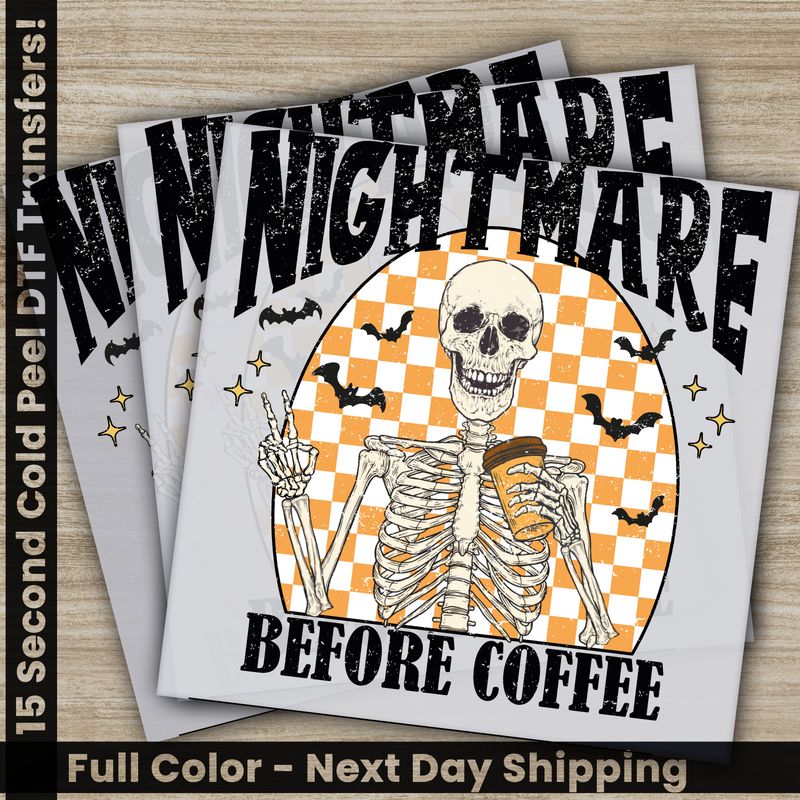 Halloween, Nightmare Before Coffee, Ready to Press DTF