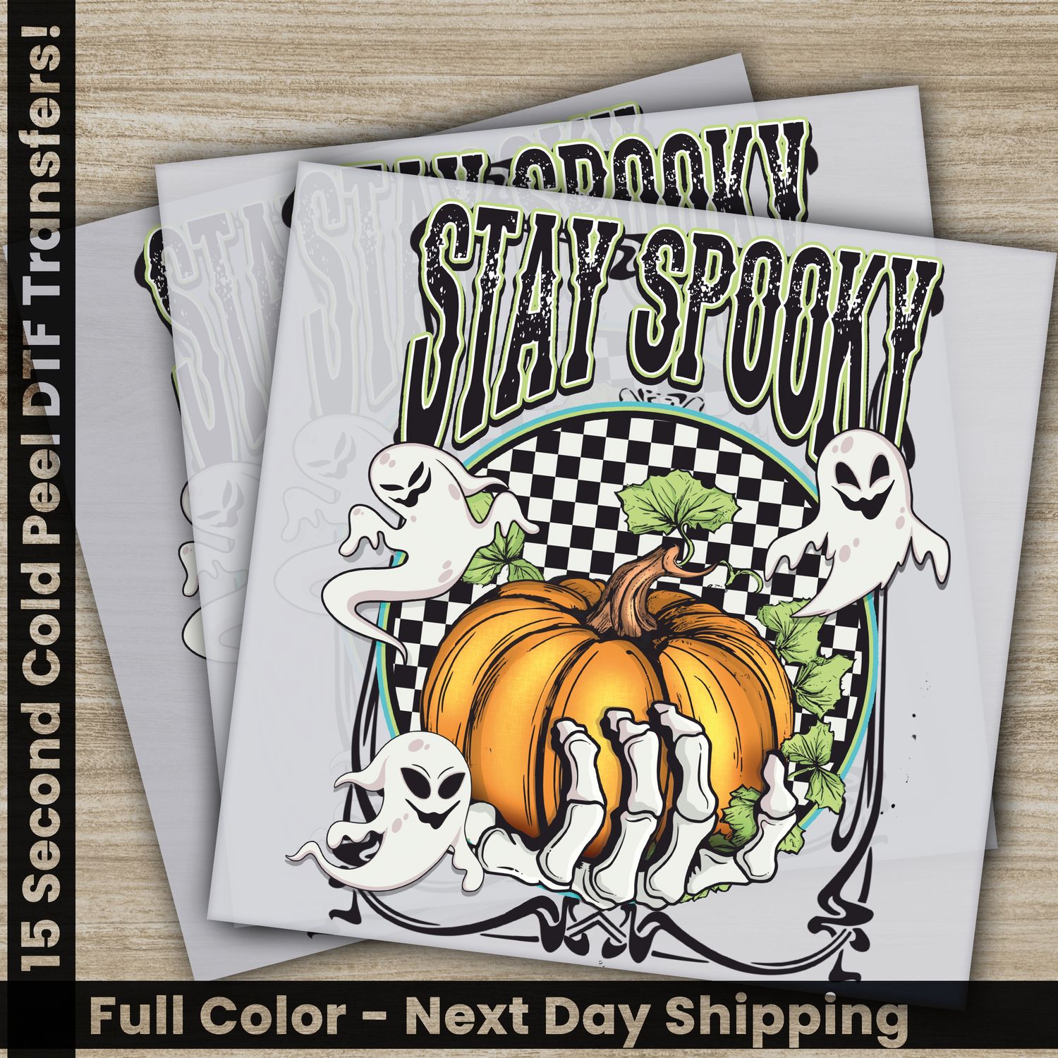 Halloween, Stay Spooky, Ready to Press DTF