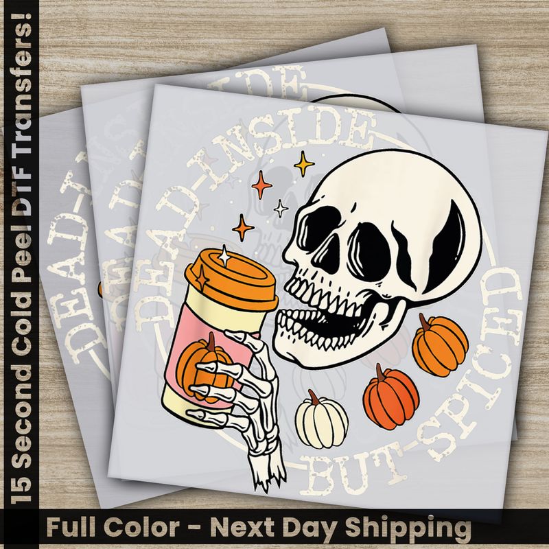 Halloween, Dead Inside But Spiced, Ready to Press DTF