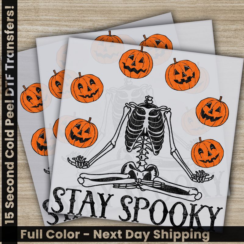 Halloween, Stay Spooky, Ready to Press DTF
