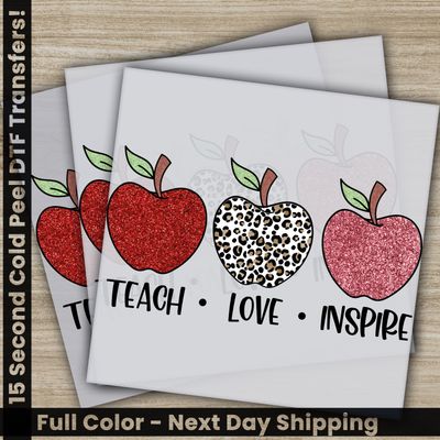 Teacher, Teach Love Inspire, Ready to Press DTF