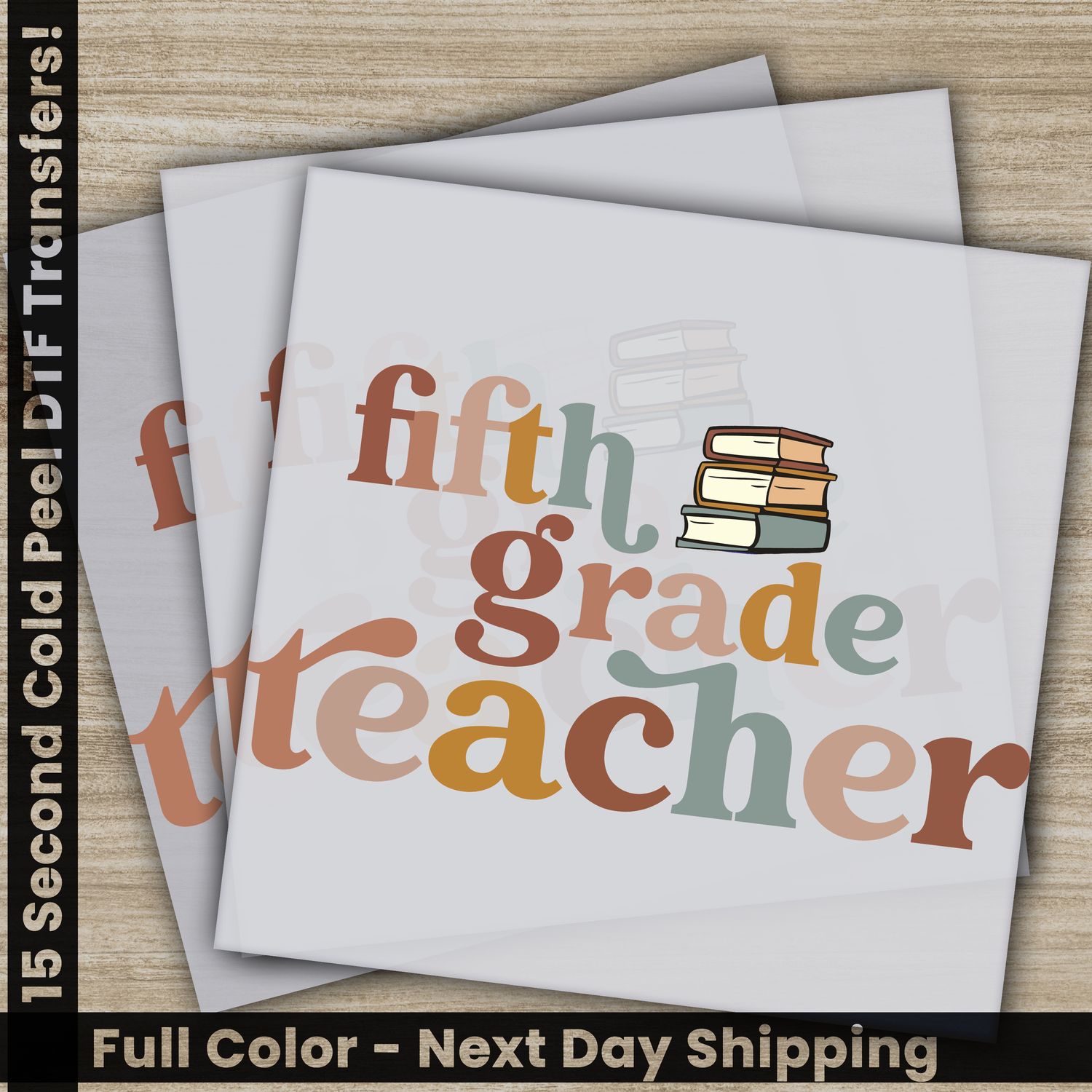 Fifth Grade Teacher, Ready to Press DTF