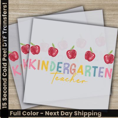 Kindergarten Teacher, Ready to Press DTF