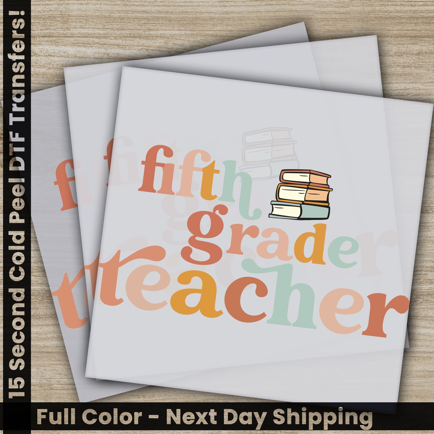 Fifth Grade Teacher, Ready to Press DTF