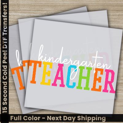 Kindergarten Teacher, Ready to Press DTF