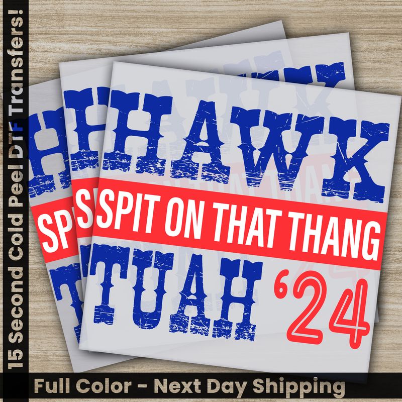Hawk Tuah&#39;24, Spit On That Thang, Ready To Press DTF