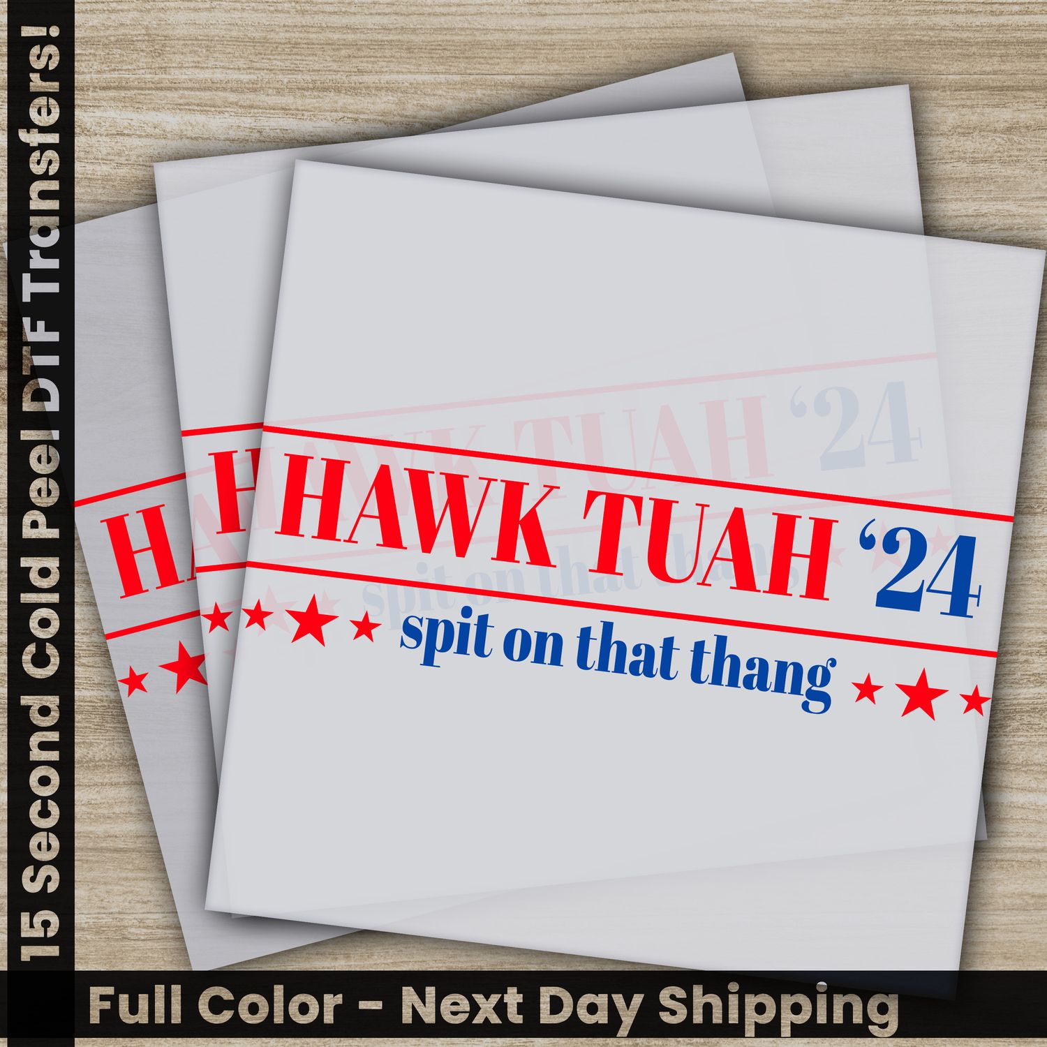 Hawk Tuah&#39;24, Ready To Press DTF