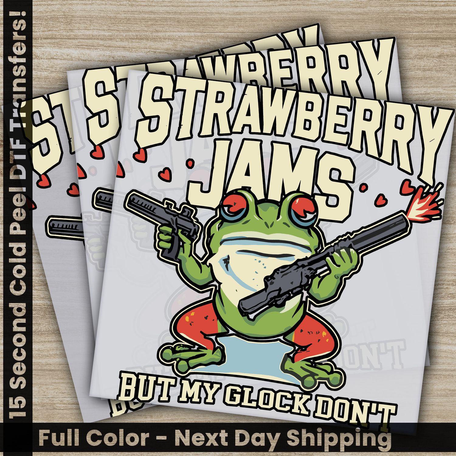 Strawbeery Jams But My Glock Don&#39;t, Frog, Ready To Press DTF