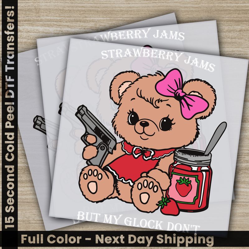 Strawbeery Jams But My Glock Don&#39;t, Ready To Press DTF
