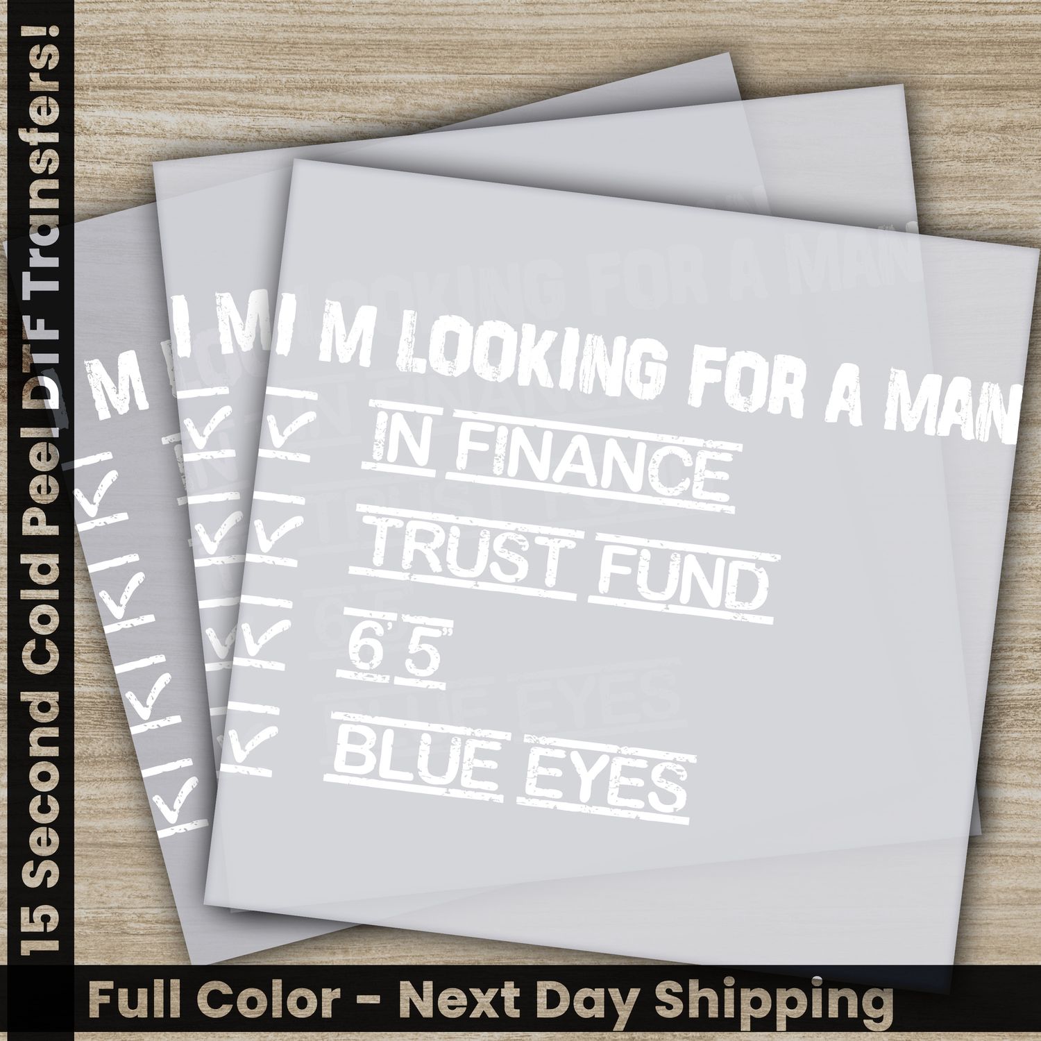 I&#39;m Looking For A Man, In Finance, Blue Eyes, Ready To Press DTF