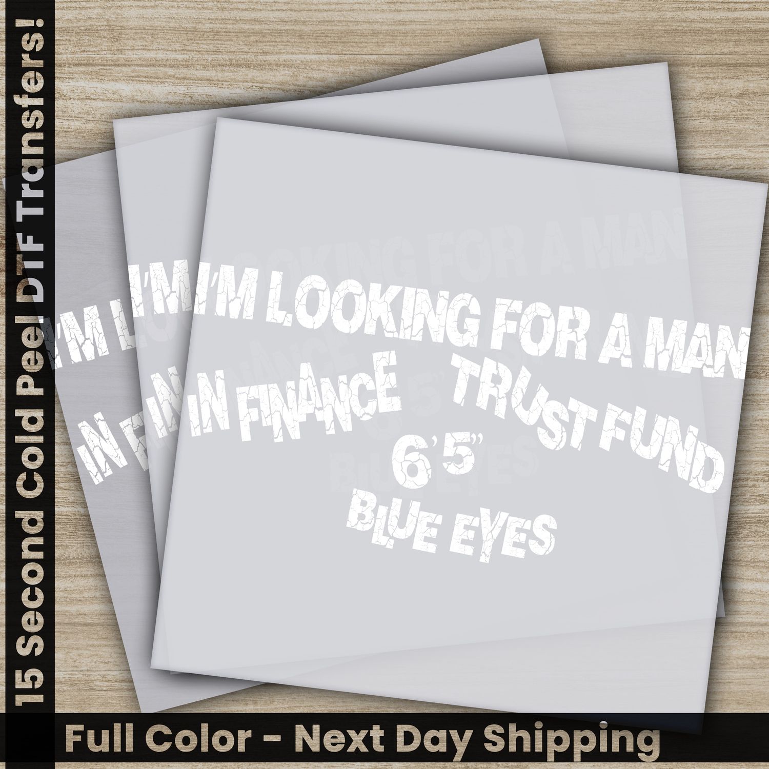 I&#39;m Looking For A Man, In Finance, Blue Eyes, Ready To Press DTF