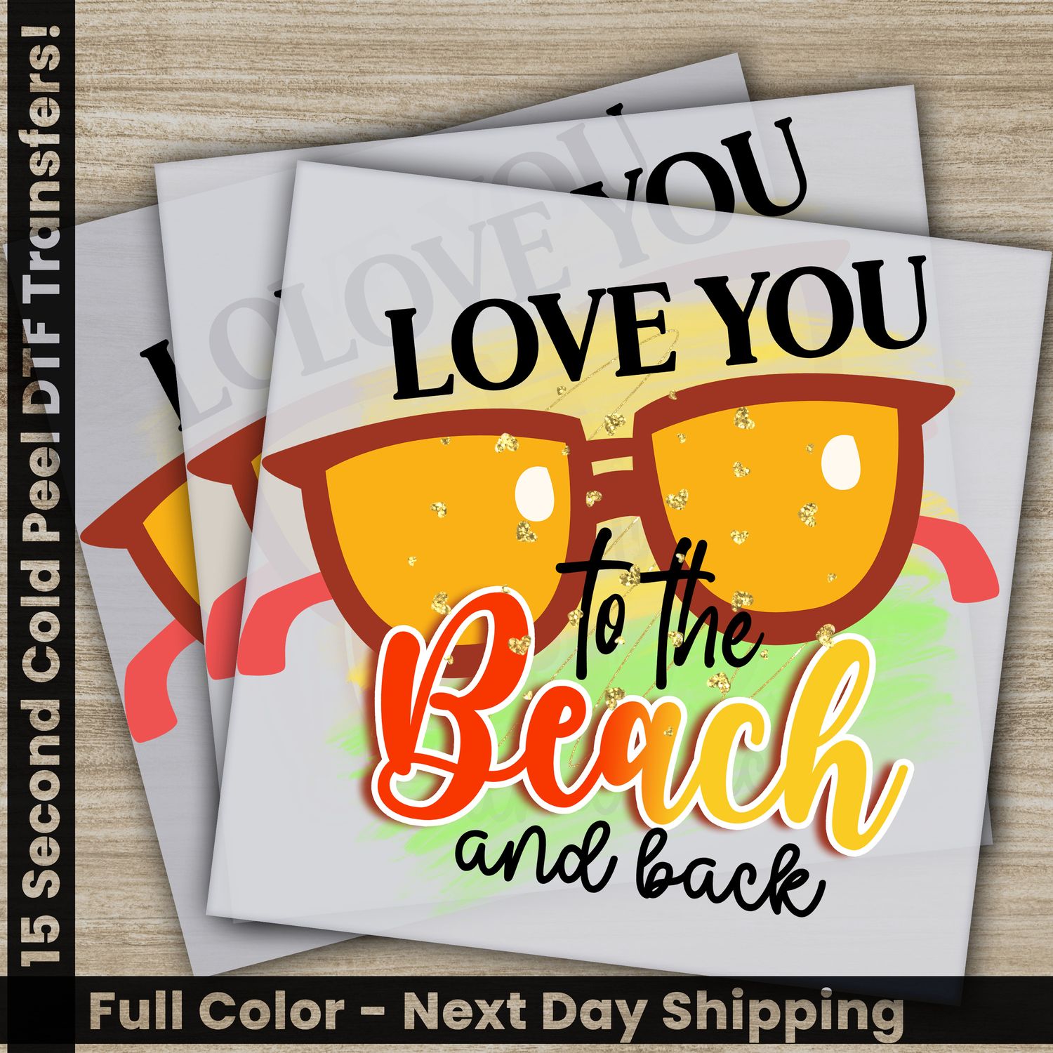 Love You To The Beach and Back, Summer, Ready To Press DTF