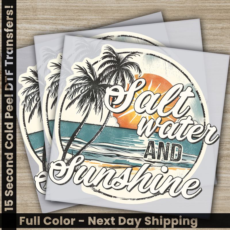Summer, Salt Water And Sun Shine, Ready To Press DTF