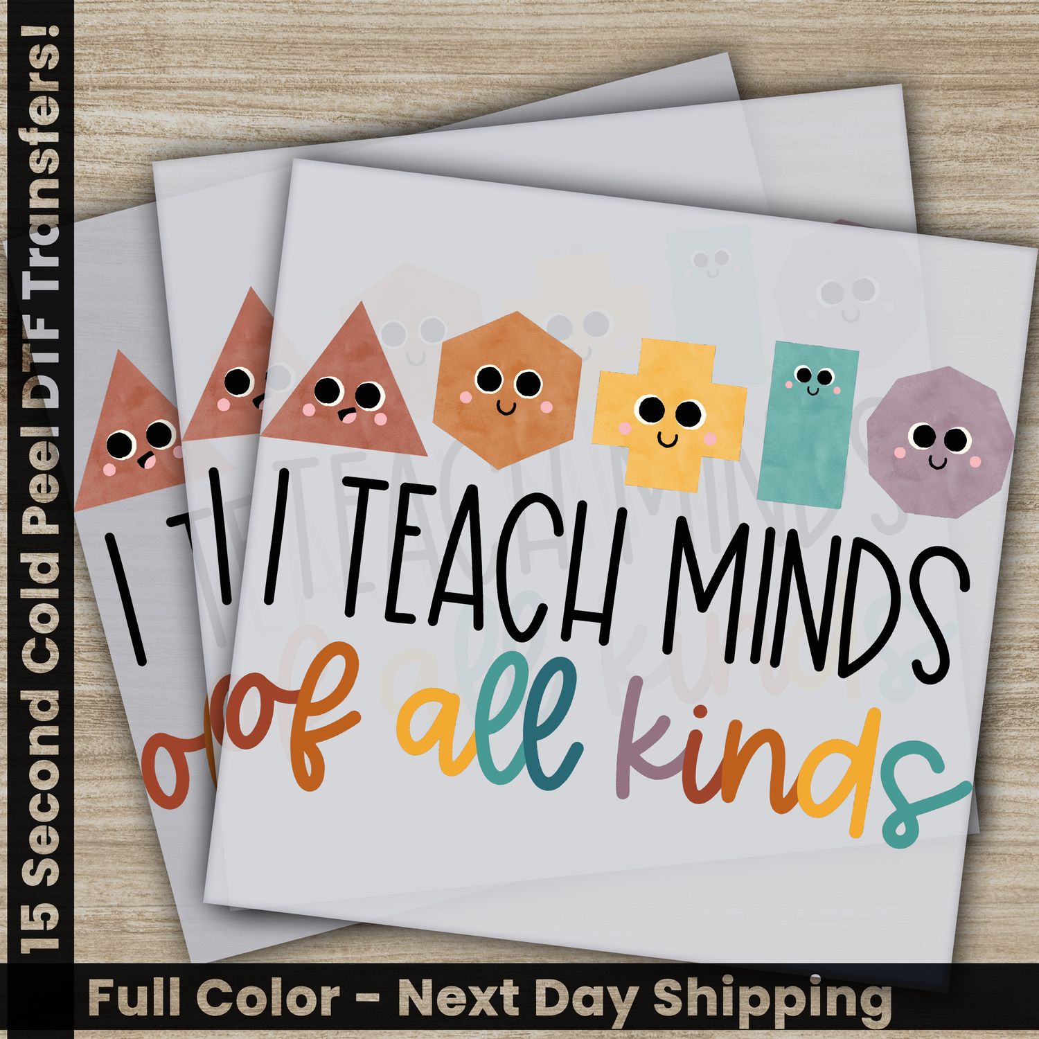 I Teach Minds Of All Kinds, Ready To Press DTF