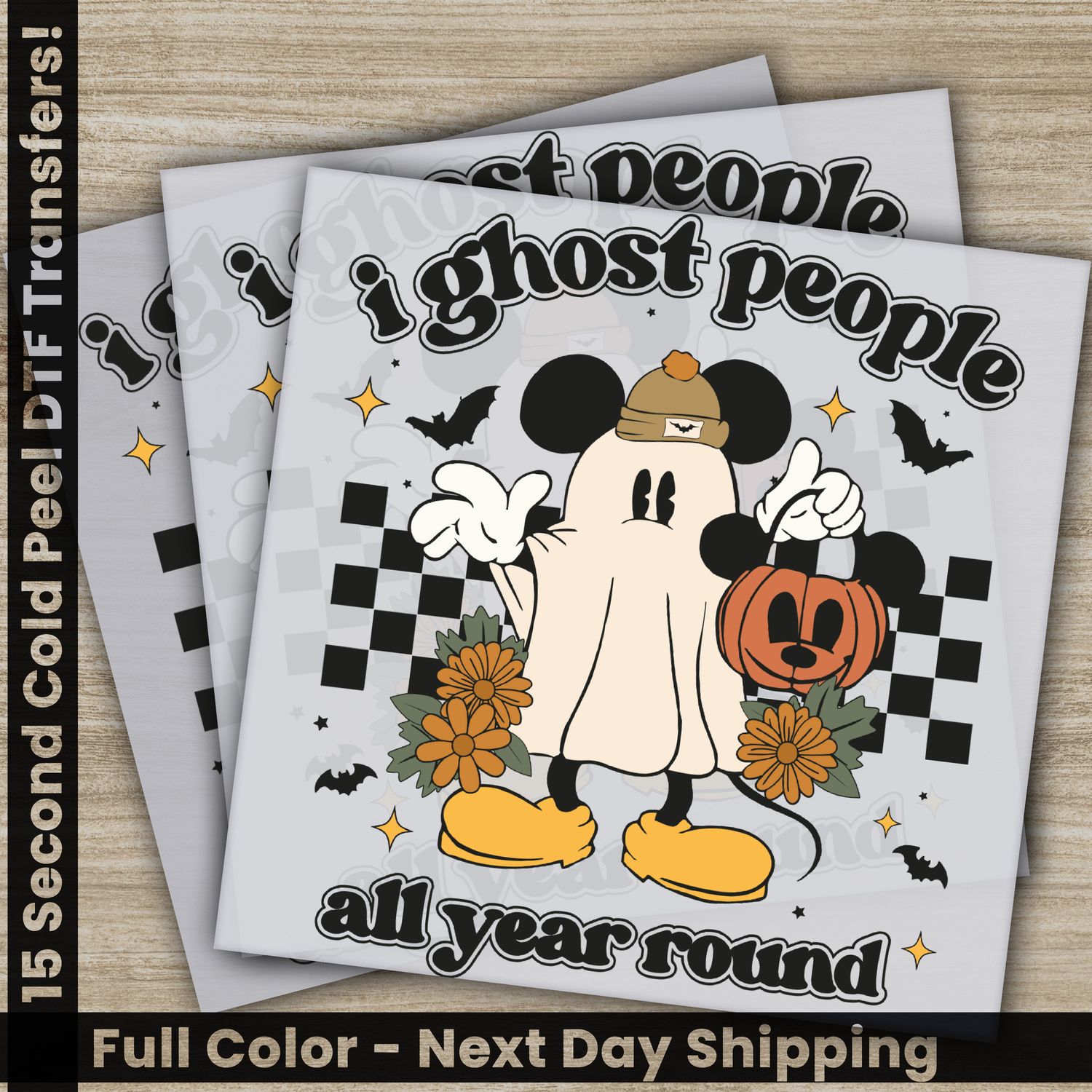 Halloween, I Ghost People All Year Round, Ready To Press DTF