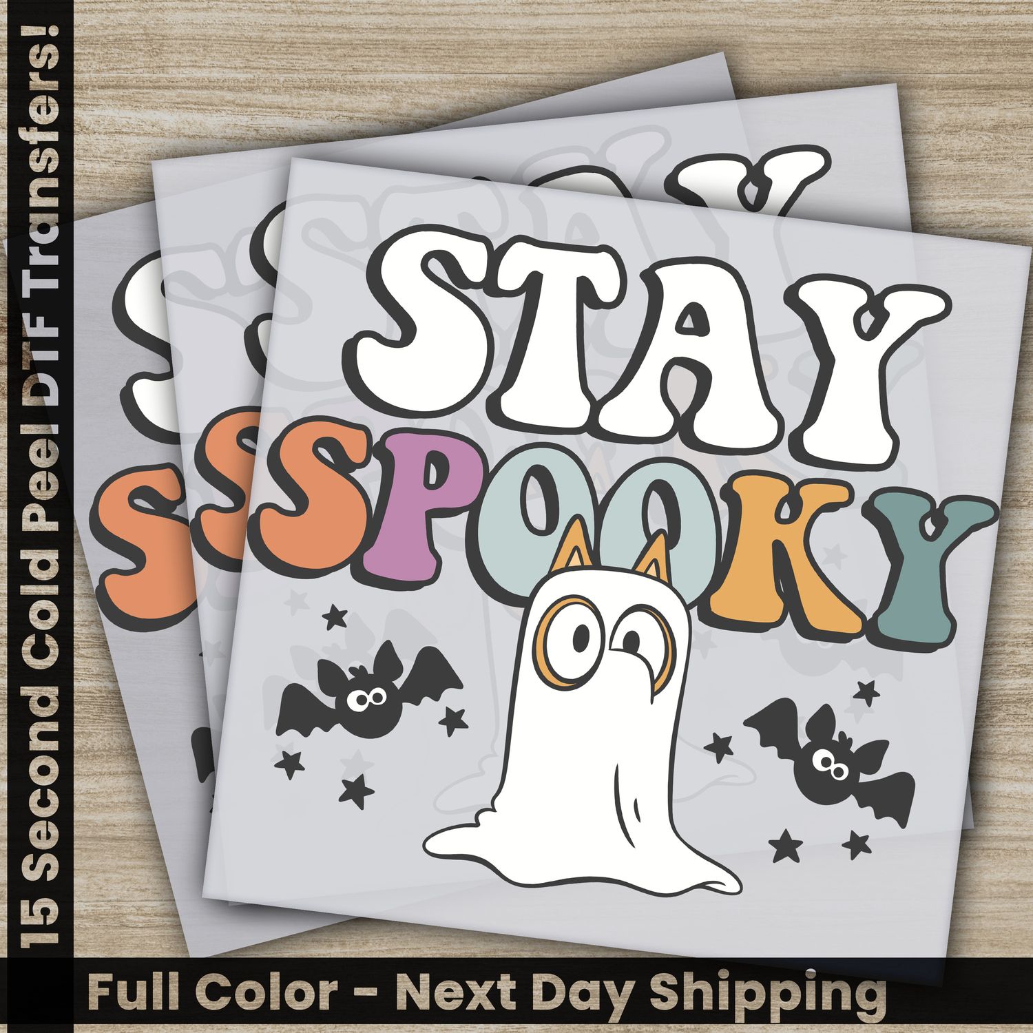 Halloween, Stay Spooky, Ghost, Ready To Press DTF