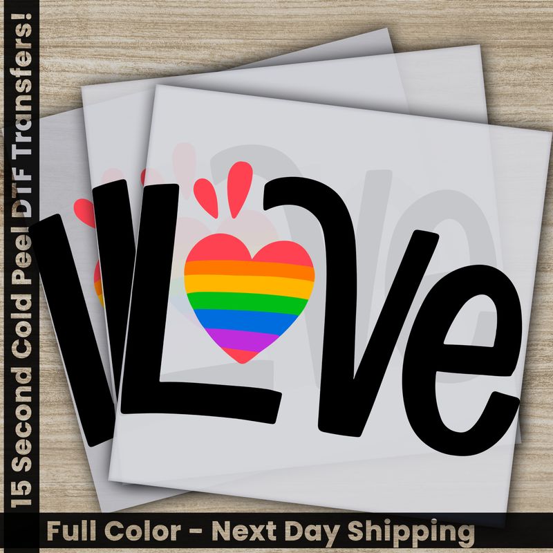 Love, LGBT, Pride Rainbow, Ready To Press DTF