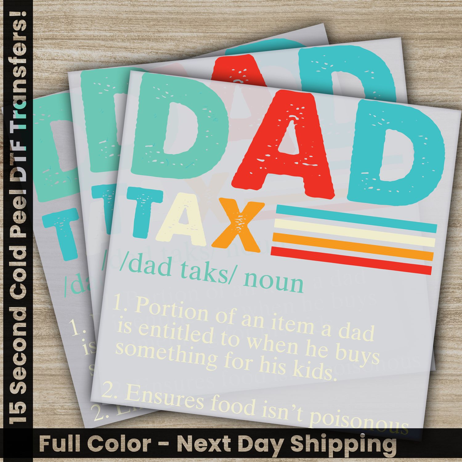 Papa, Dad, Daddy, Ready To Press DTF