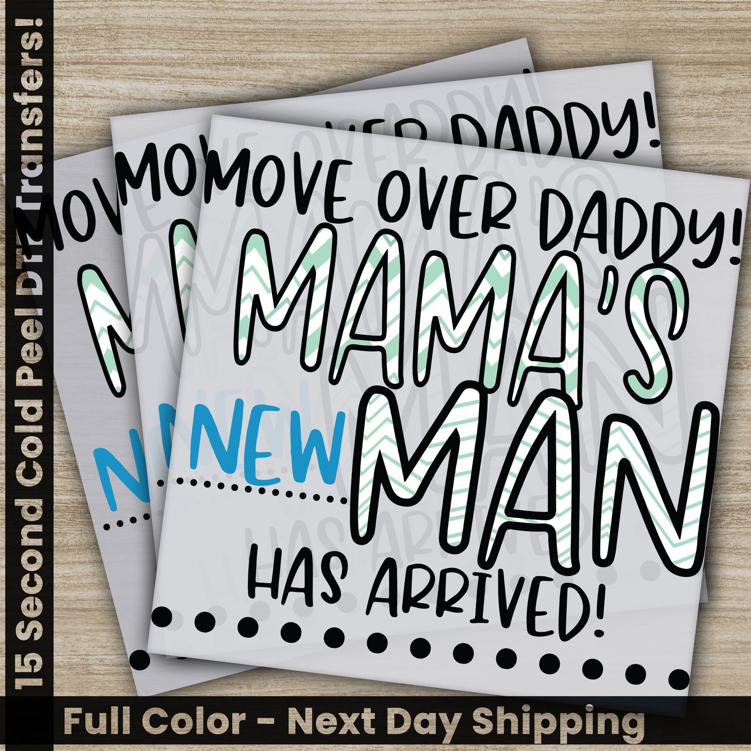 Papa, Dad, Daddy, Ready To Press DTF