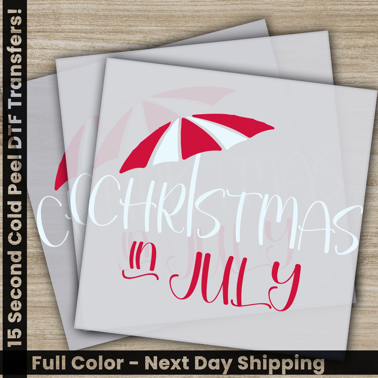 Christmas July, Ready To Press DTF