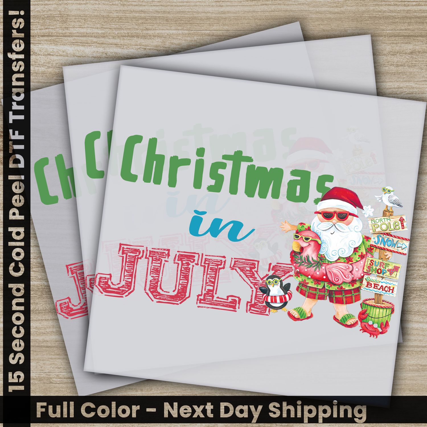 Christmas July, Ready To Press DTF