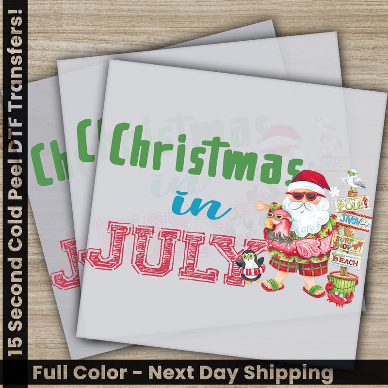 Christmas July, Ready To Press DTF