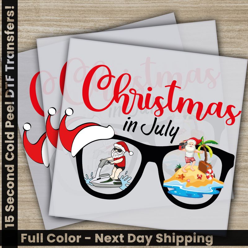 Christmas July, Ready To Press DTF
