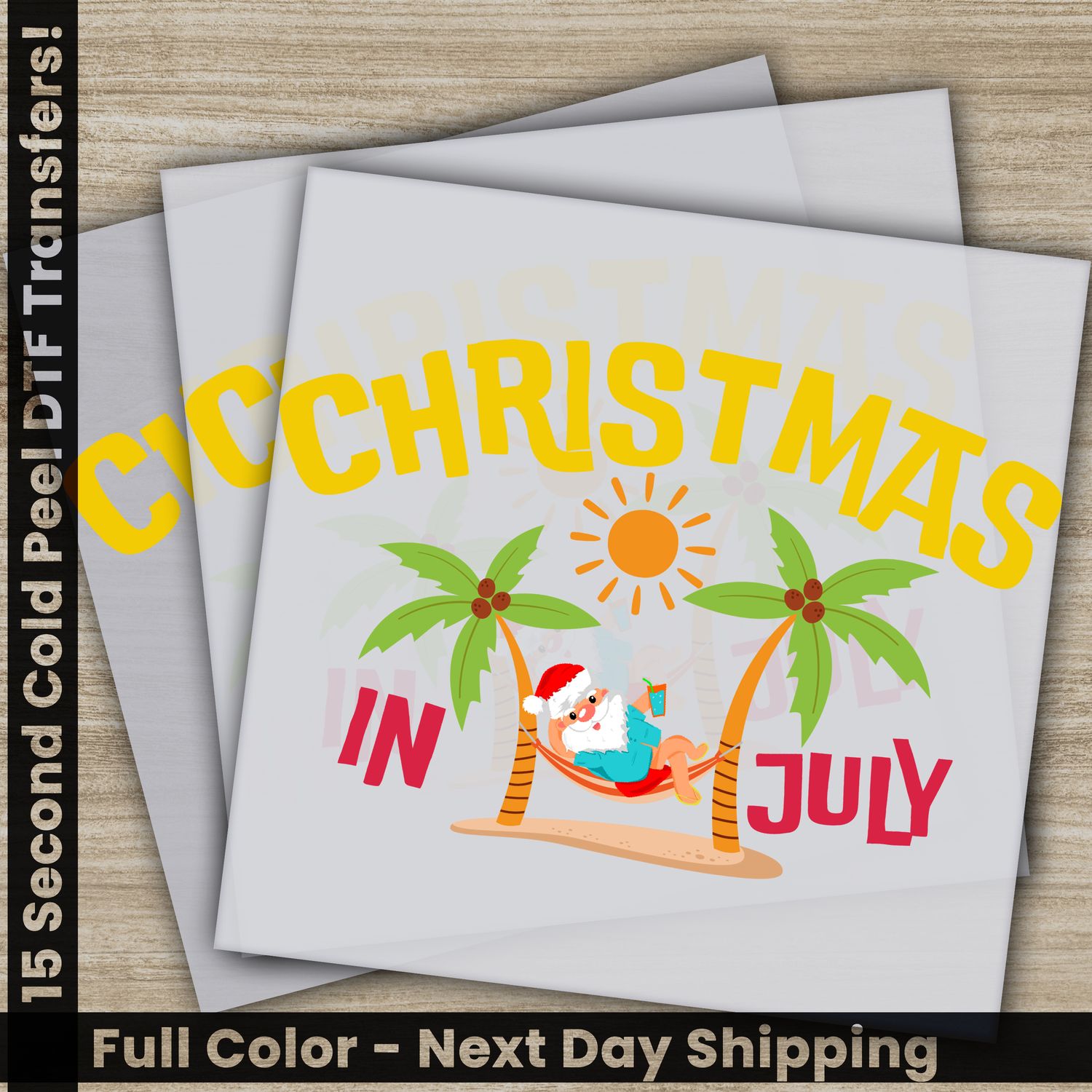 Christmas July, Ready To Press DTF