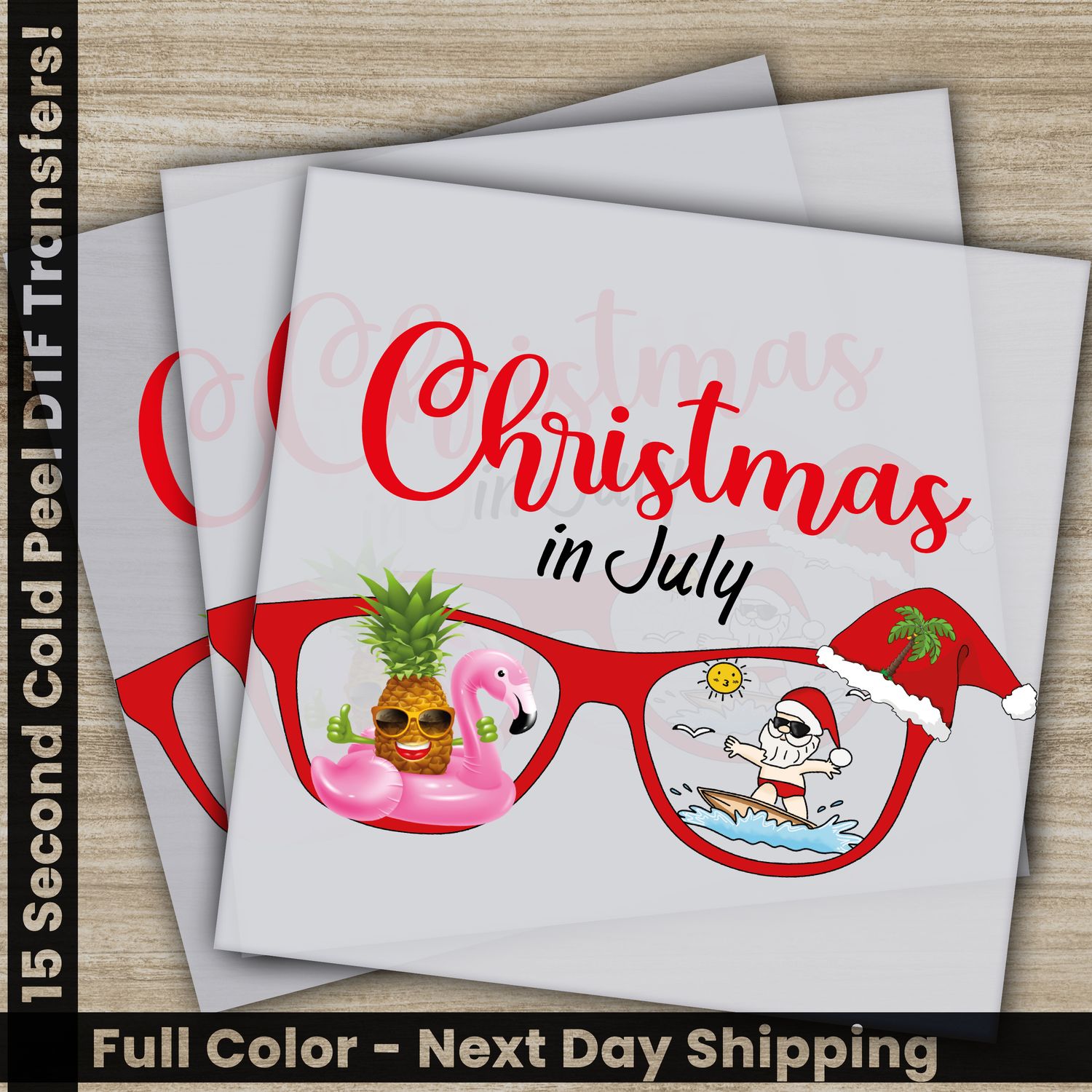 Christmas July, Ready To Press DTF