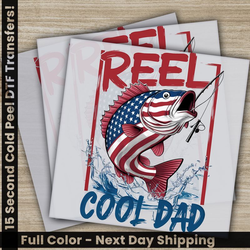 Reel Cool Dad, Daddy, Ready To Press DTF